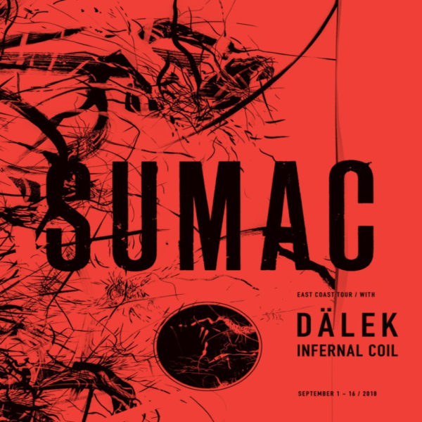 Sumac Announces Summer 2018 Tour Dates mxdwn Music