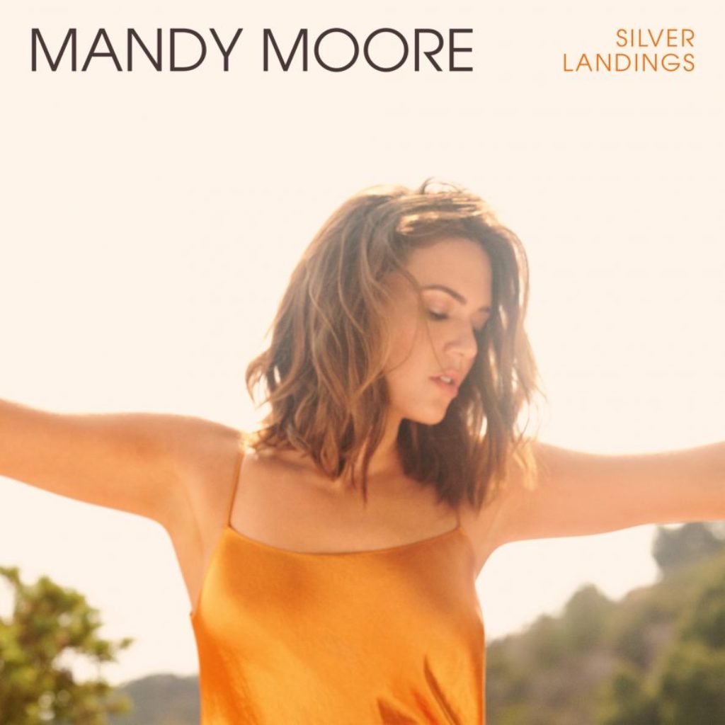 Album Review Mandy Moore Silver Landings Mxdwn Music