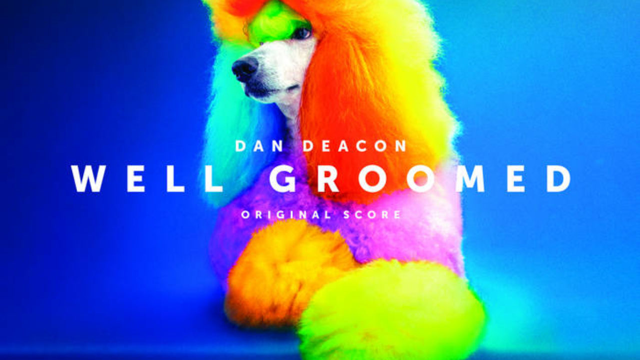 Album Review: Dan Deacon - Well Groomed - mxdwn Music